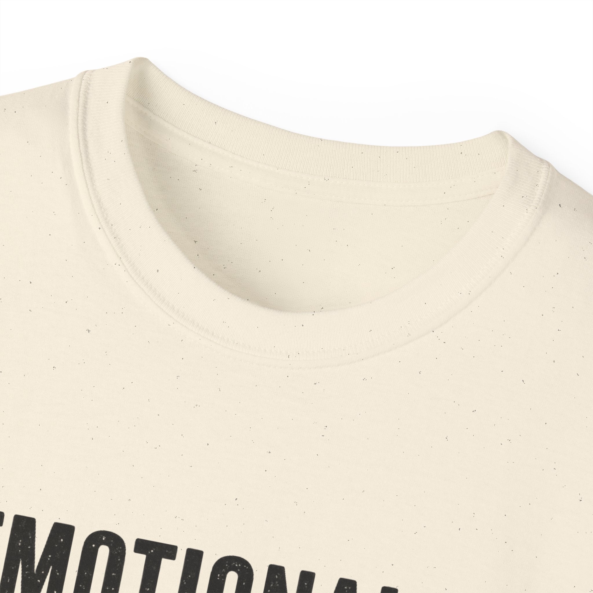 Emotionally Supported by Nature T-Shirt - Because we know the reality of our lives
