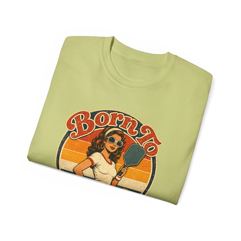 Born To Bang Pickleball Retro 70’s Tee