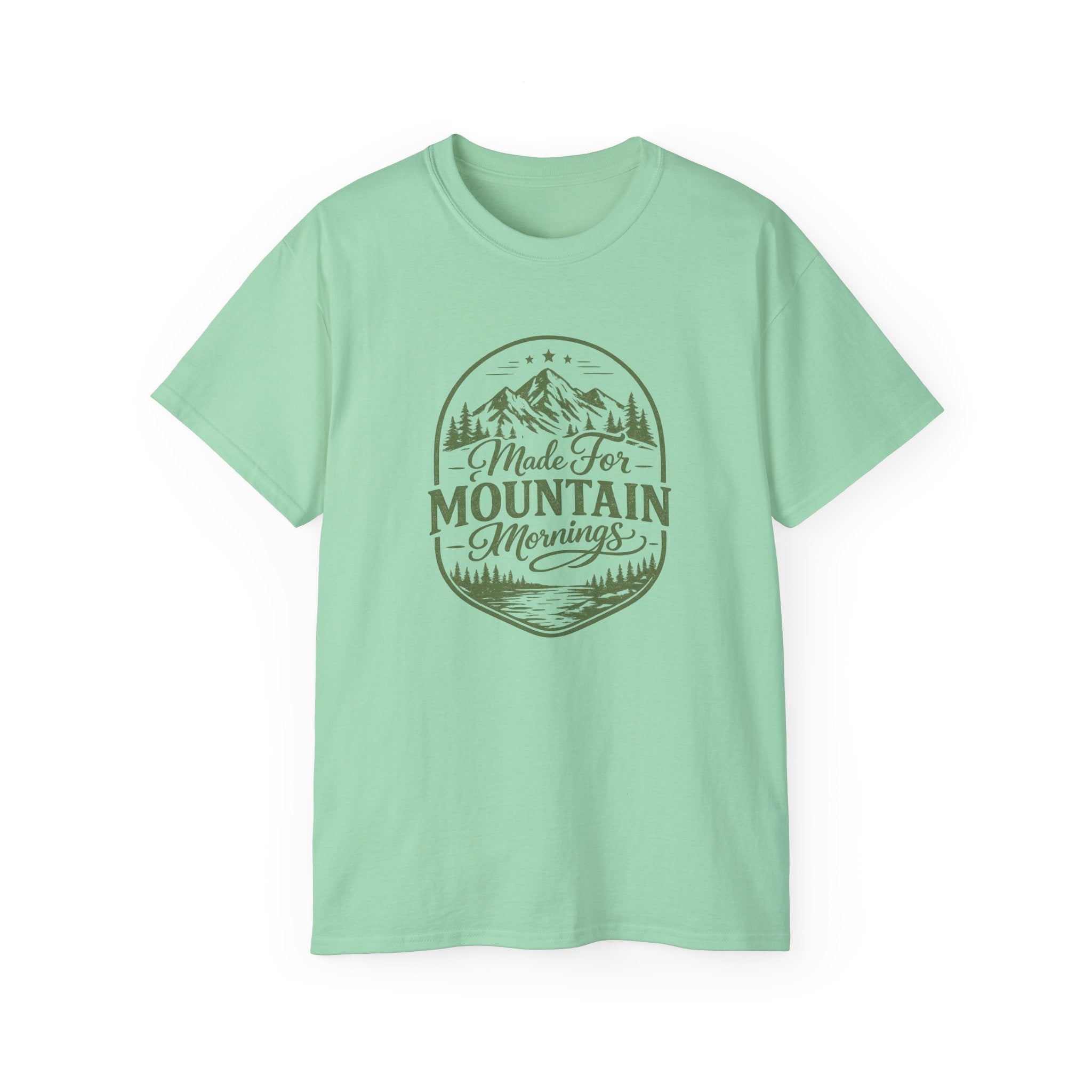 Made for Mountain Mornings Tee — Outdoor Adventure Graphic T-Shirt