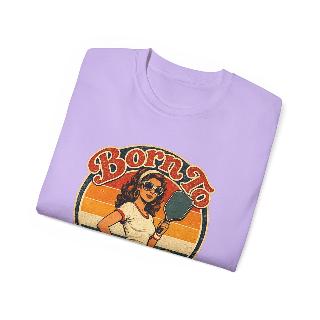 Born To Bang Pickleball Retro 70’s Tee