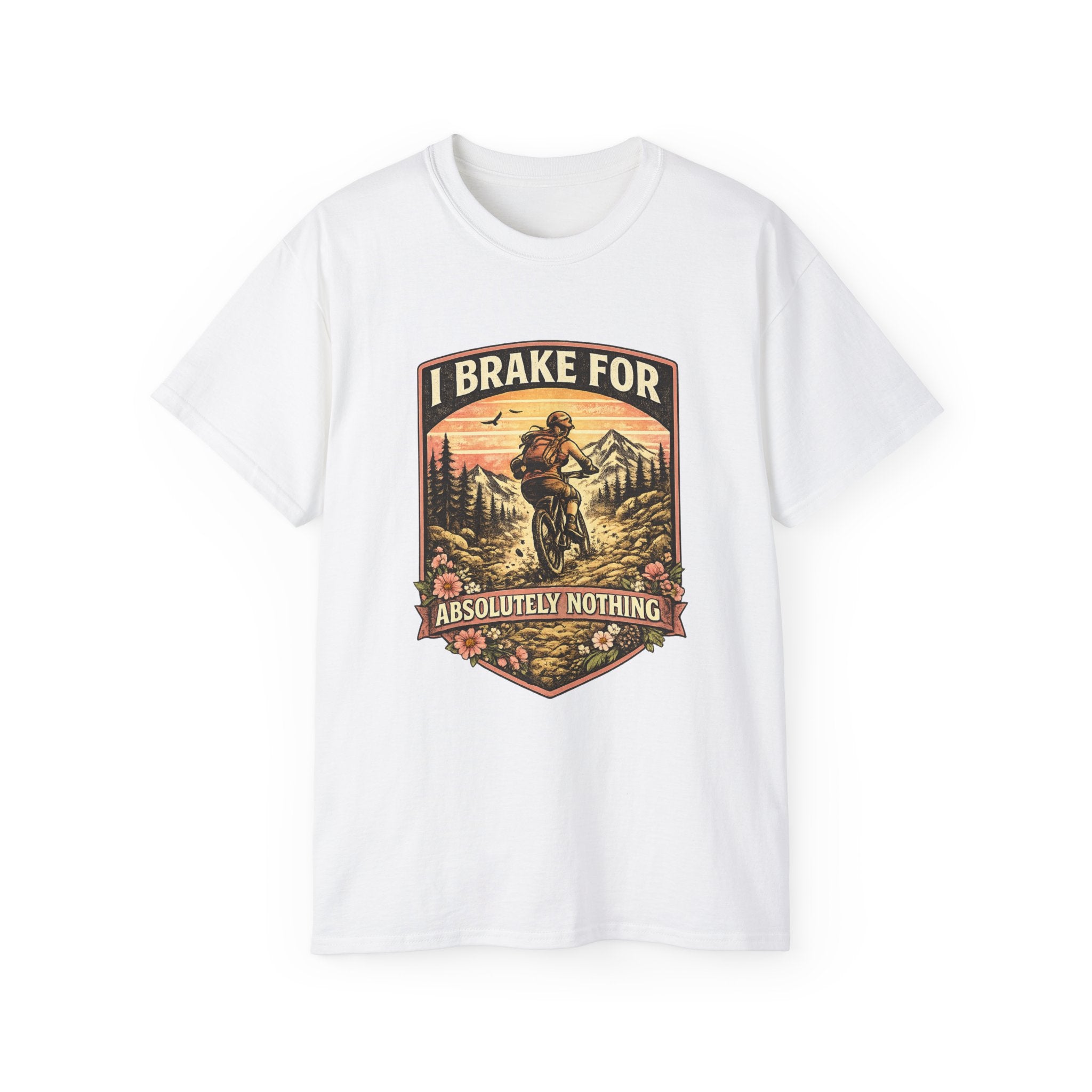 I Brake For Absolutely Nothing womans mountain biking Tee shirt  Vintage Outdoors MTB Tee