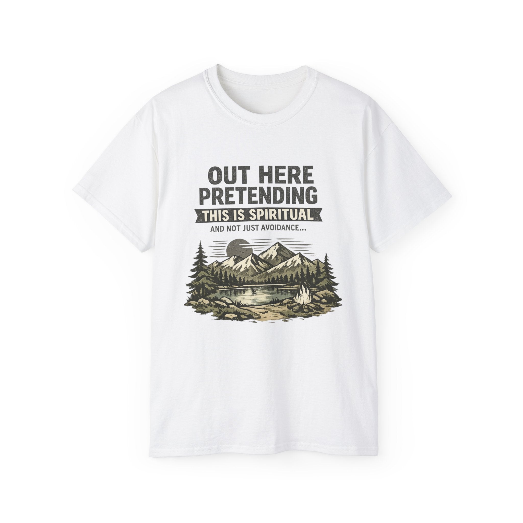 “Out Here Pretending This Is Spiritual” Mountain Camping Shirt