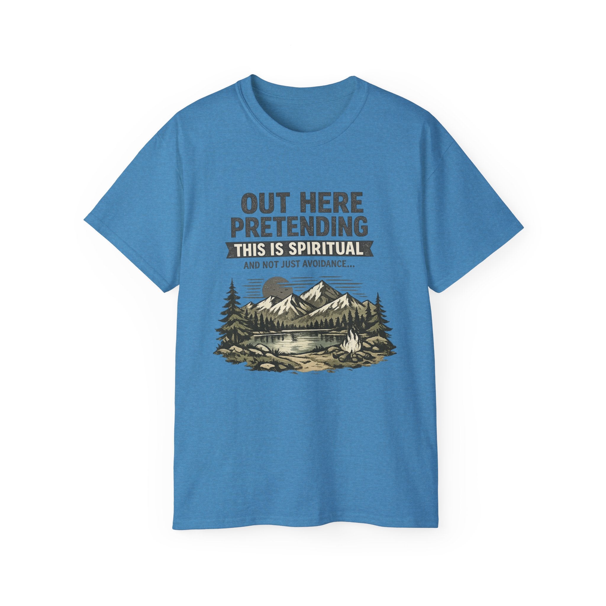 “Out Here Pretending This Is Spiritual” Mountain Camping Shirt