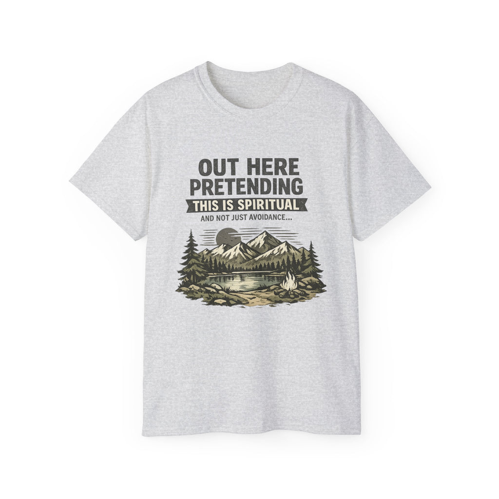 “Out Here Pretending This Is Spiritual” Mountain Camping Shirt