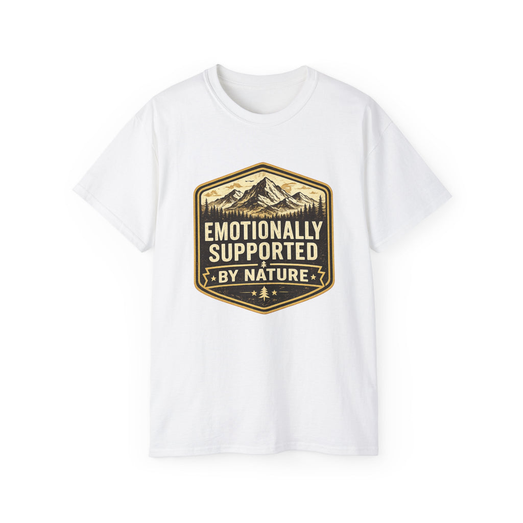 Emotionally Supported by Nature T-Shirt