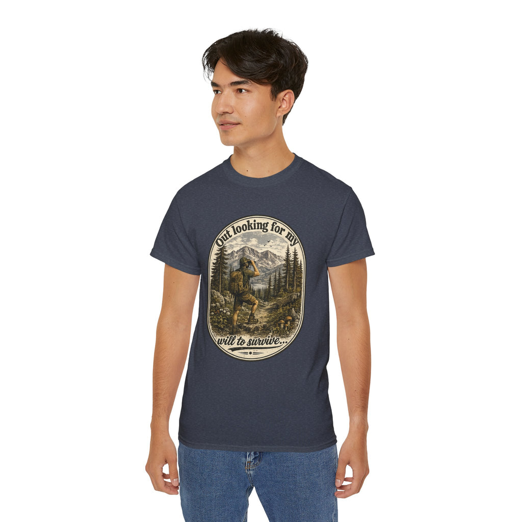 Adventure Graphic Tee — “Out Looking for My Will to Survive” Mountain Hiking Shirt