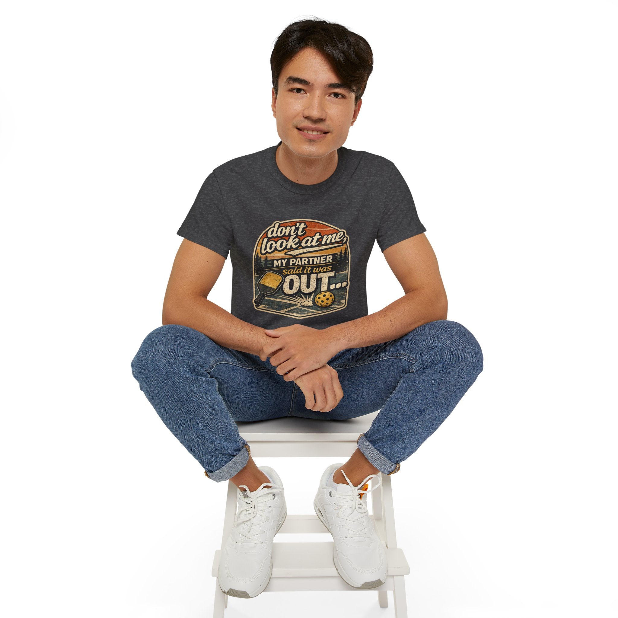 T-Shirt - “Don’t Look at Me, My Partner Said It Was Out” Pickleball Humor Tee