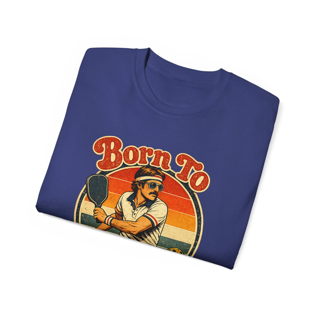 Men’s Born To Bang Vintage Pickleball T-Shirt — Retro Court Player Tee
