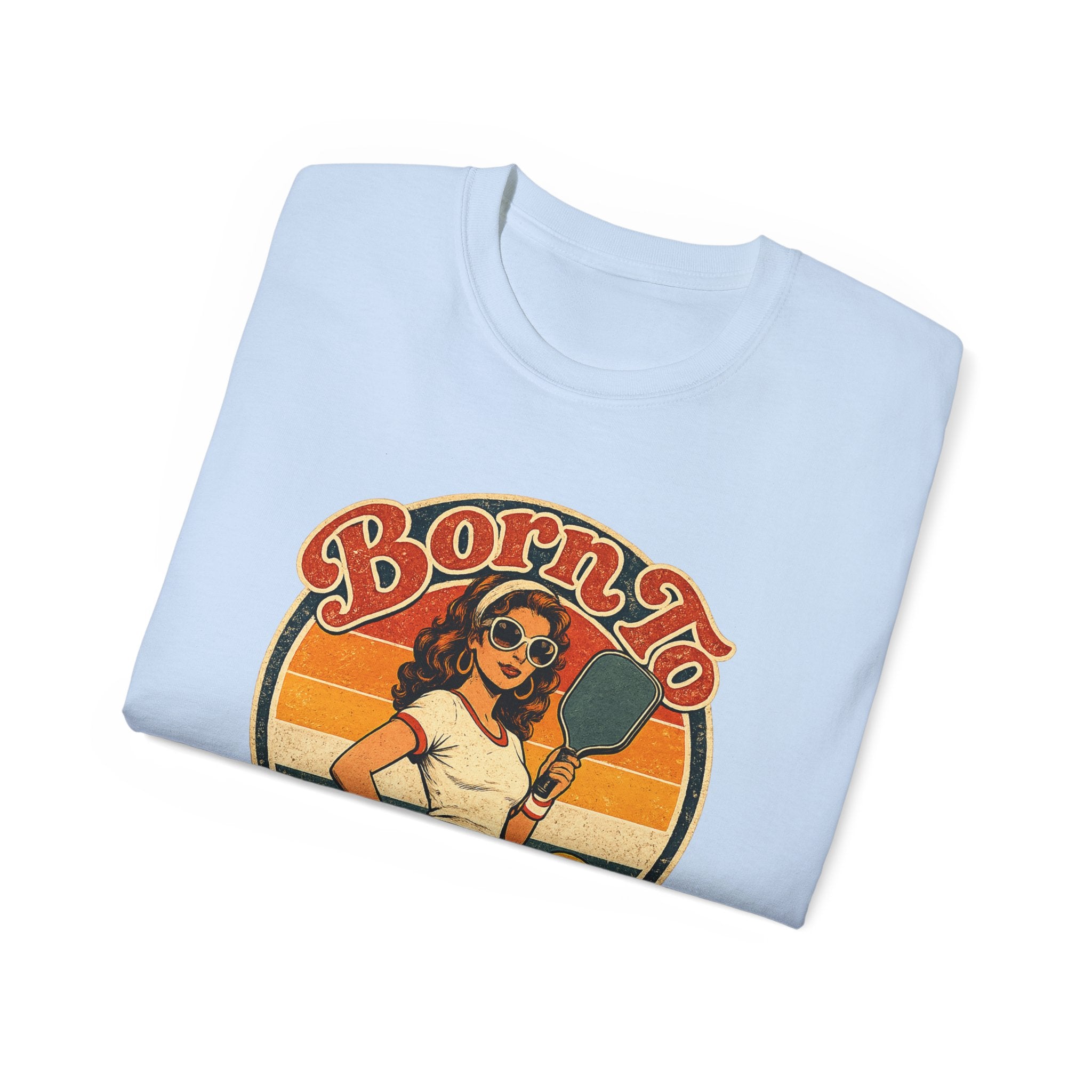 Born To Bang Pickleball Retro 70’s Tee