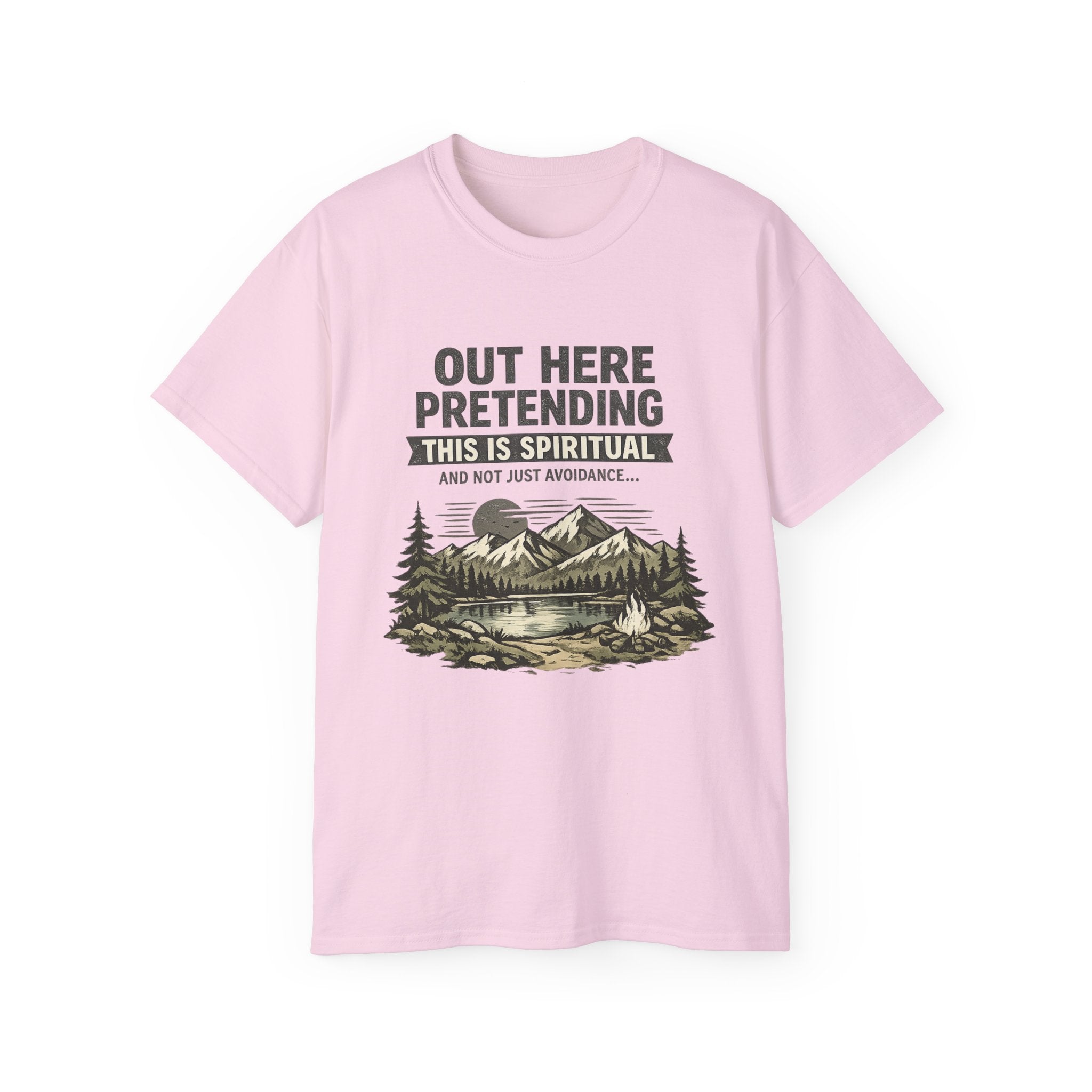 “Out Here Pretending This Is Spiritual” Mountain Camping Shirt