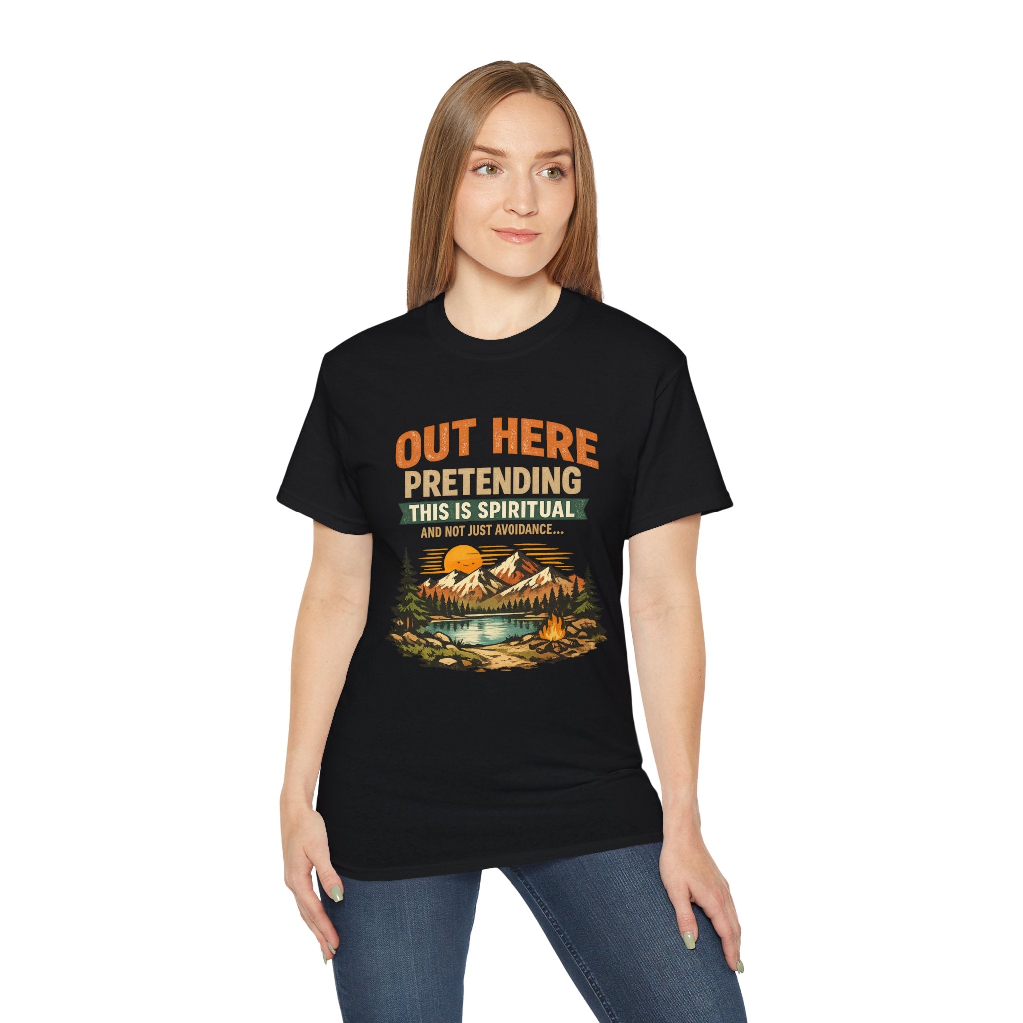 Outdoor Graphic Tee — “Out Here Pretending This Is Spiritual” Mountain Lake T‑Shirt - Because we know the truth and it's okay
