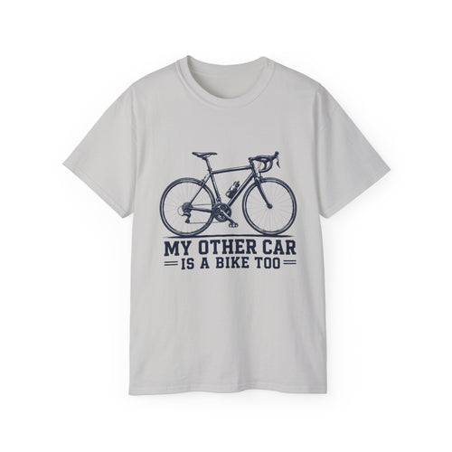 Bike T‑Shirt "My Other Car Is a Bike Too" – Cycling Tee for Bike Lovers