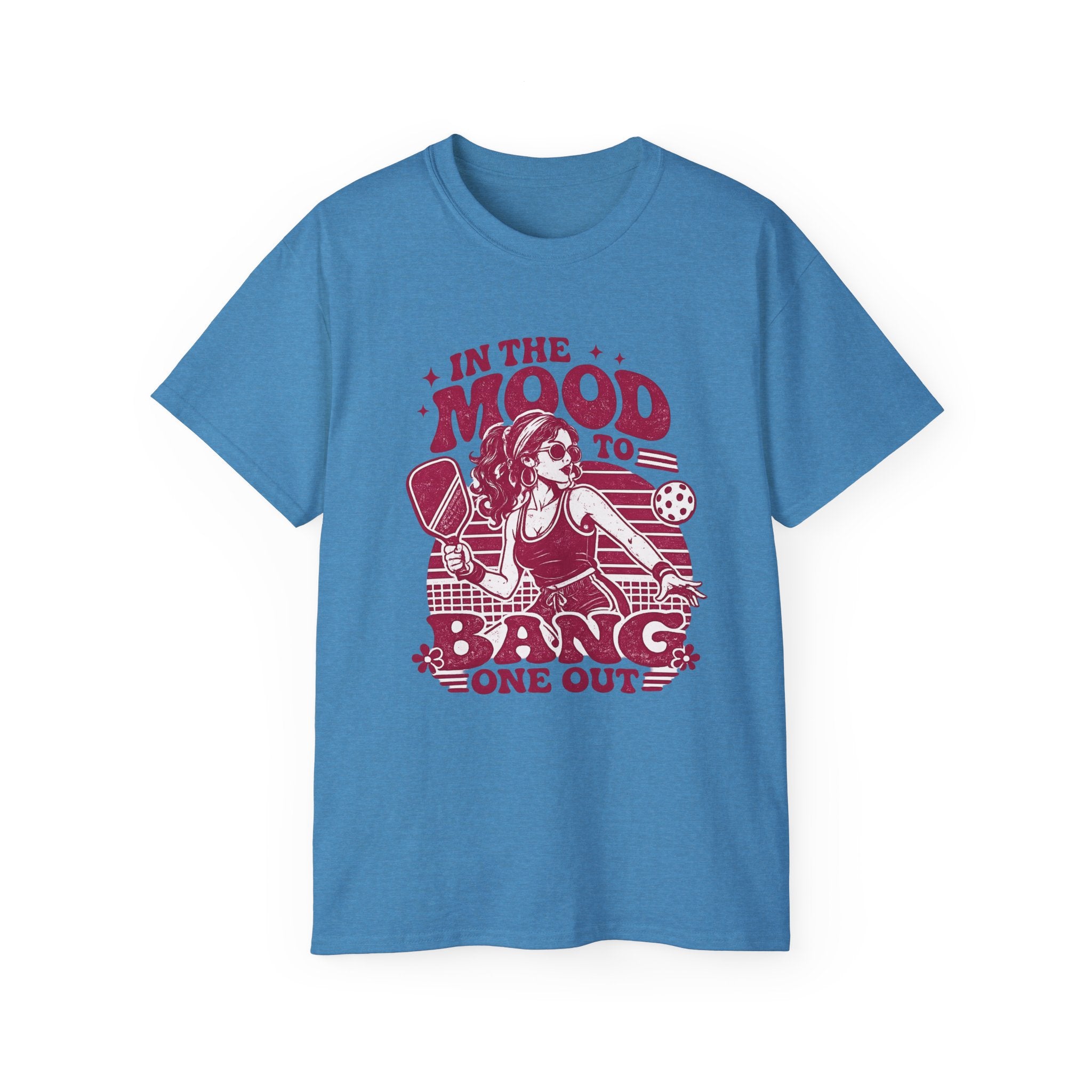 Pickleball Tee – "In the Mood to Bang One Out" Graphic Shirt