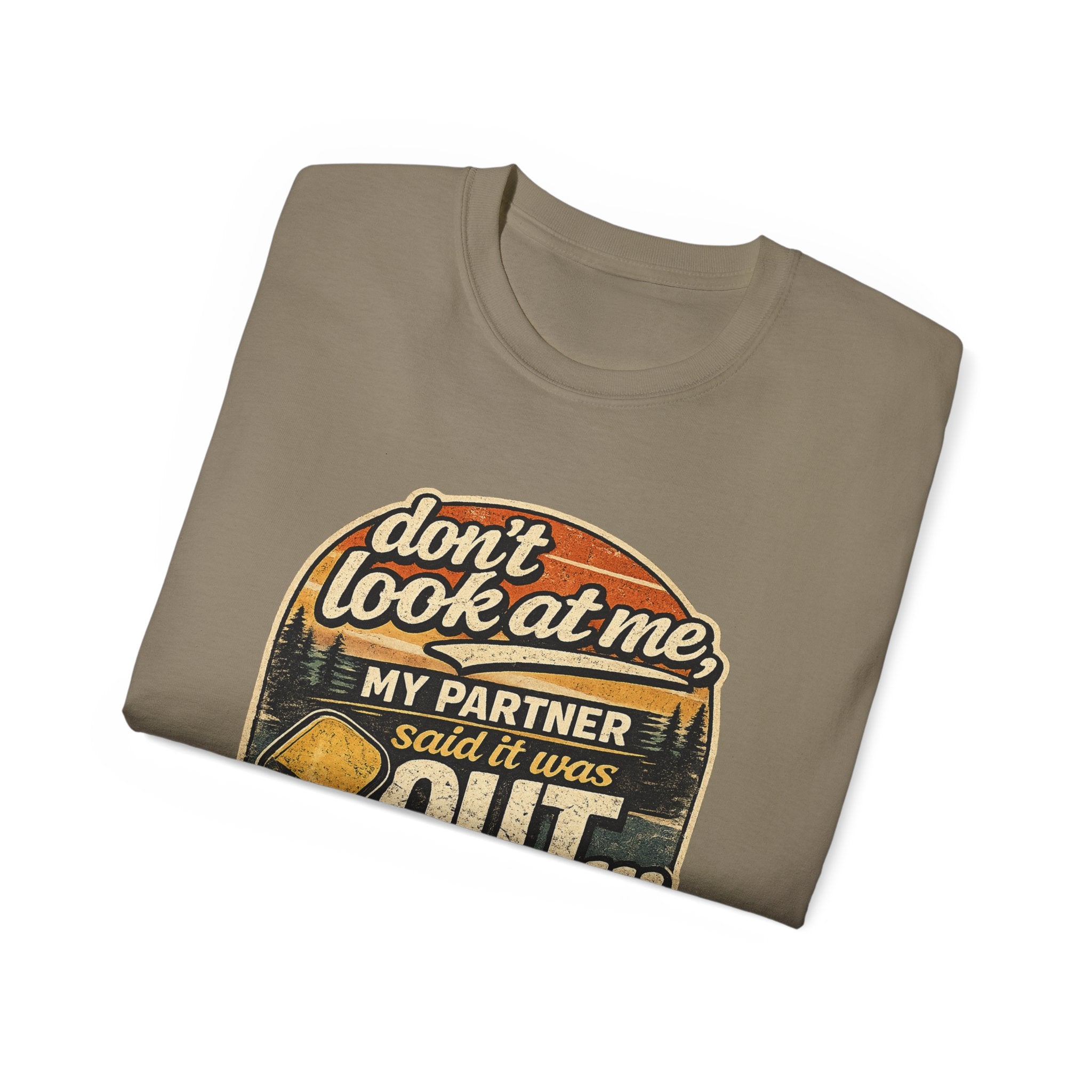 T-Shirt - “Don’t Look at Me, My Partner Said It Was Out” Pickleball Humor Tee