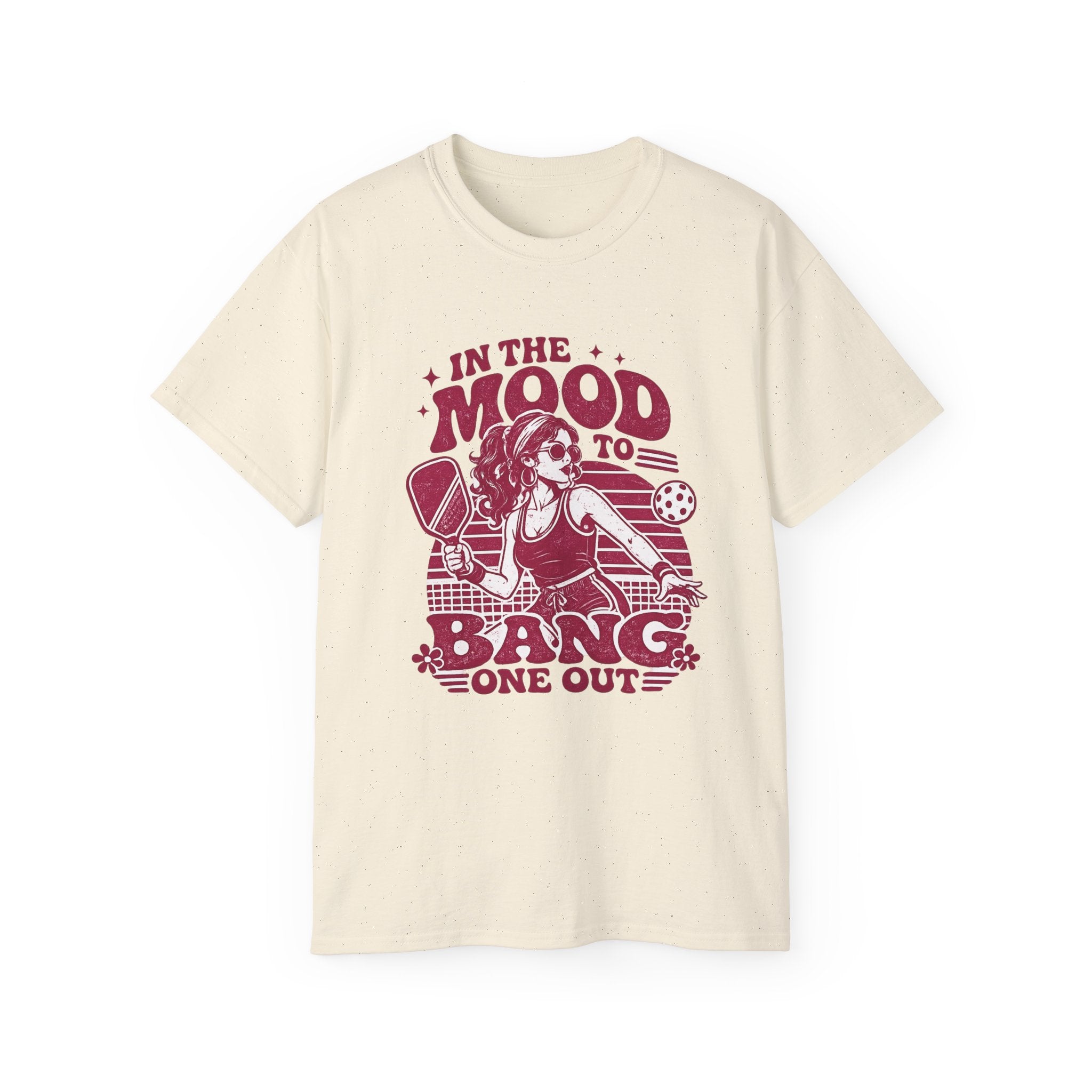 Pickleball Tee – "In the Mood to Bang One Out" Graphic Shirt