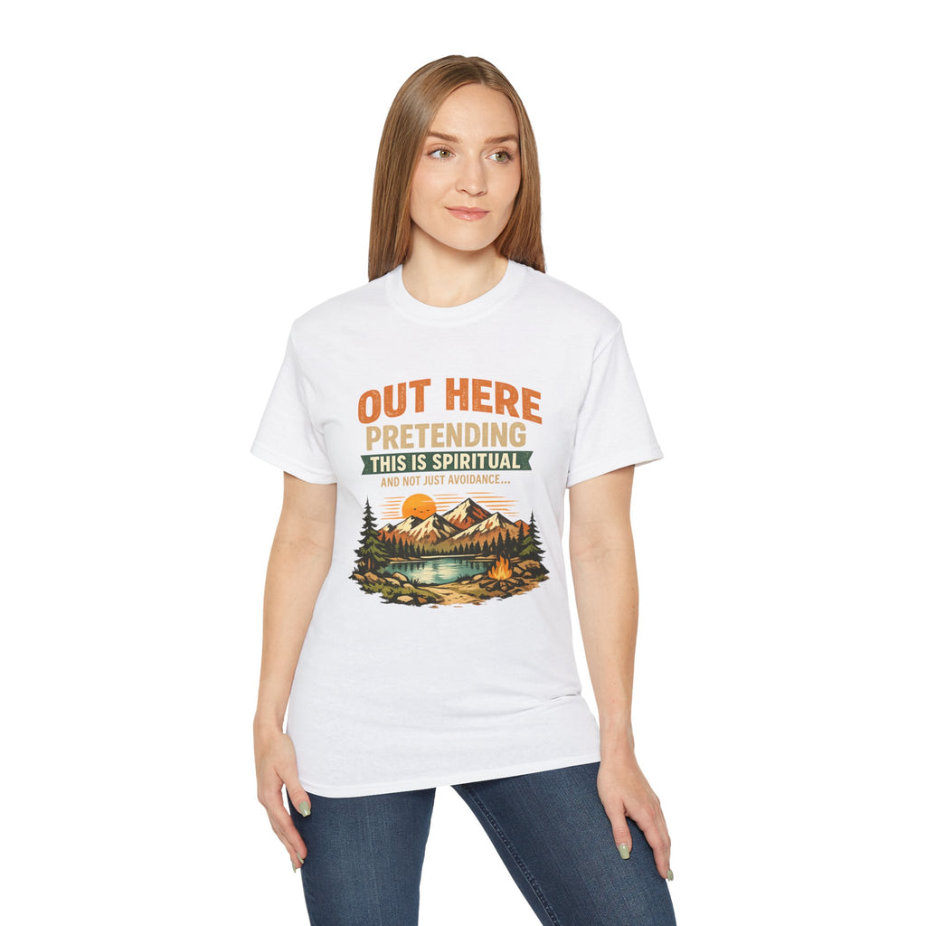 Outdoor Graphic Tee — “Out Here Pretending This Is Spiritual” Mountain Lake T‑Shirt - Because we know the truth and it's okay