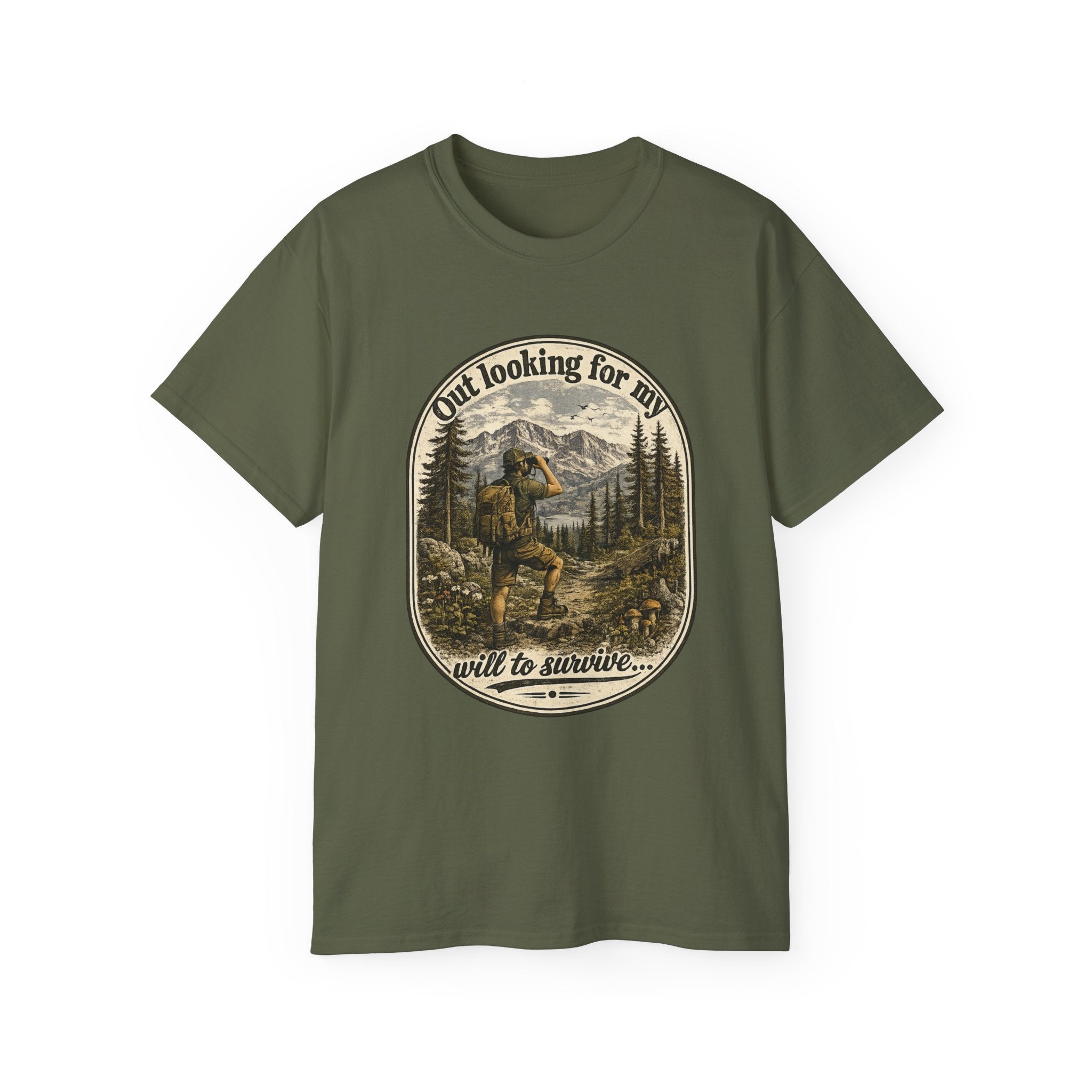 Adventure Graphic Tee — “Out Looking for My Will to Survive” Mountain Hiking Shirt