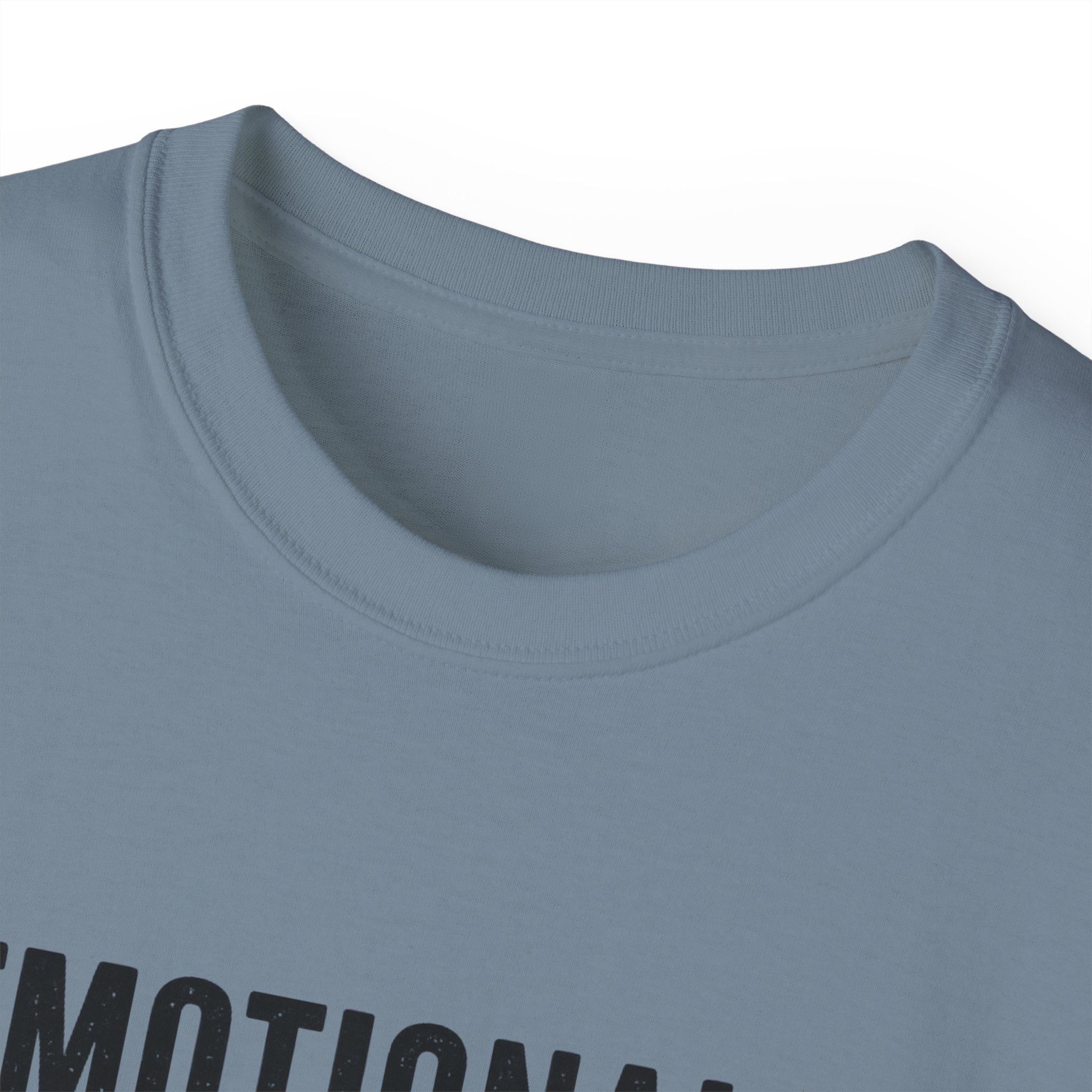 Emotionally Supported by Nature T-Shirt - Because we know the reality of our lives