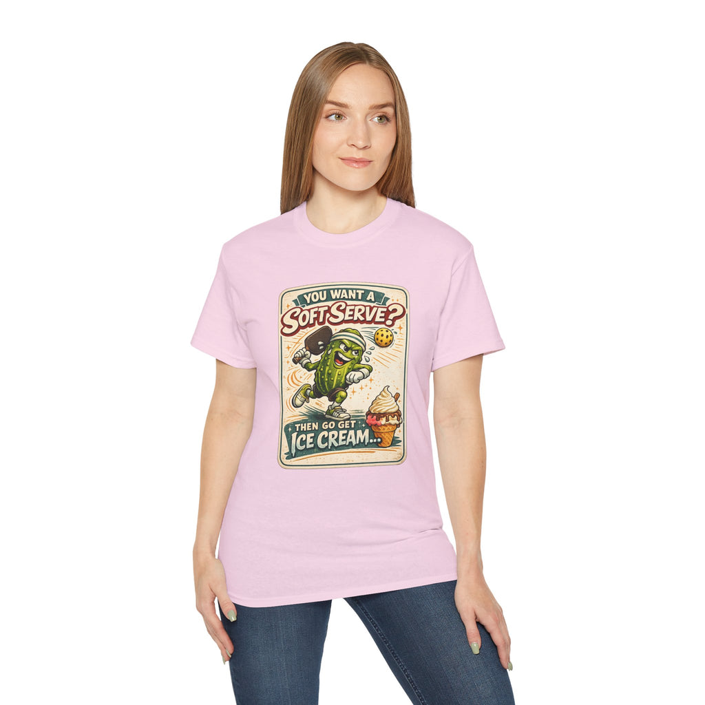 T-Shirt — “You Want a Soft-Serve? Then Go Get Ice Cream” Vintage Pickleball Design