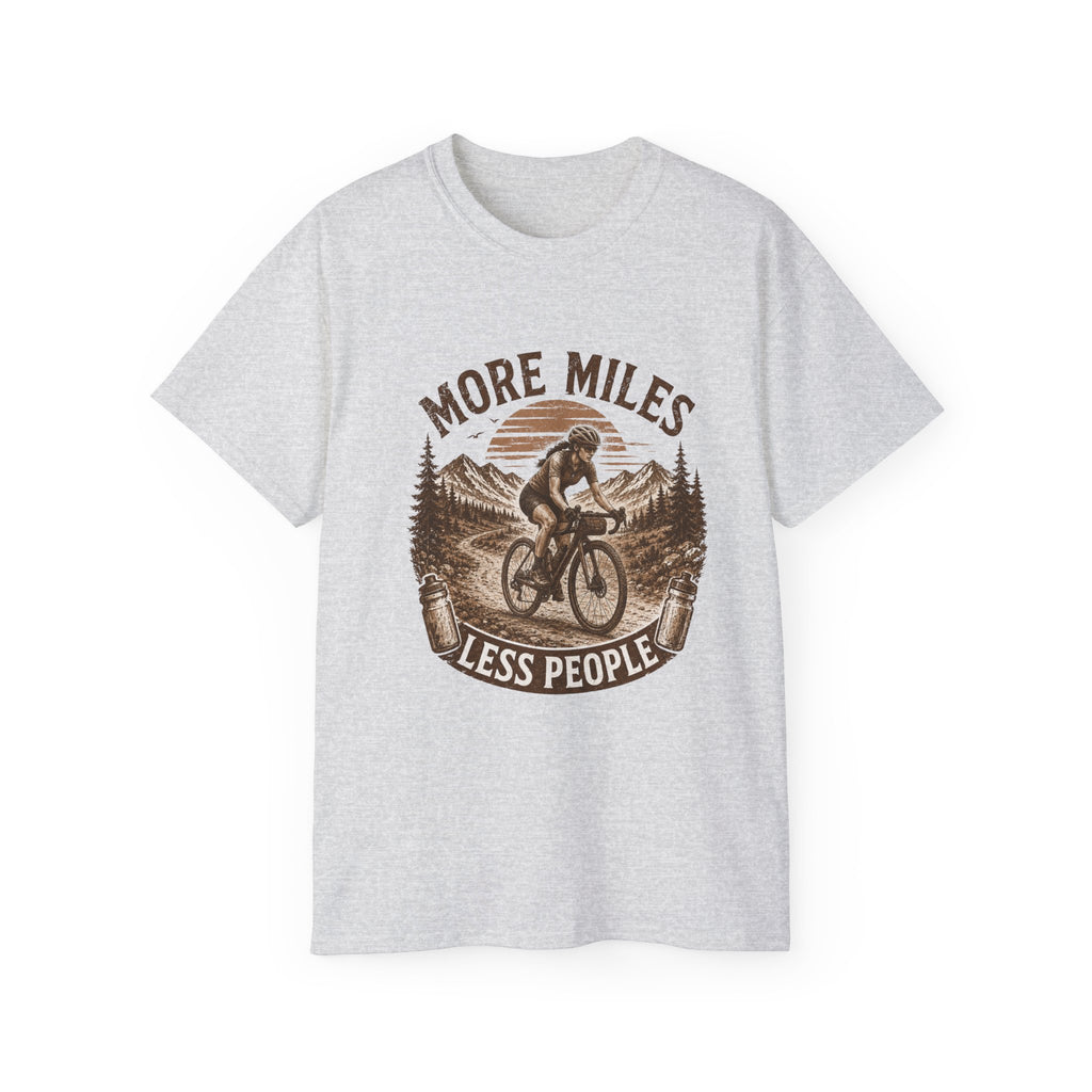 Women’s Gravel Cycling Tee — "More Miles Less People" Gravel Biker Shirt