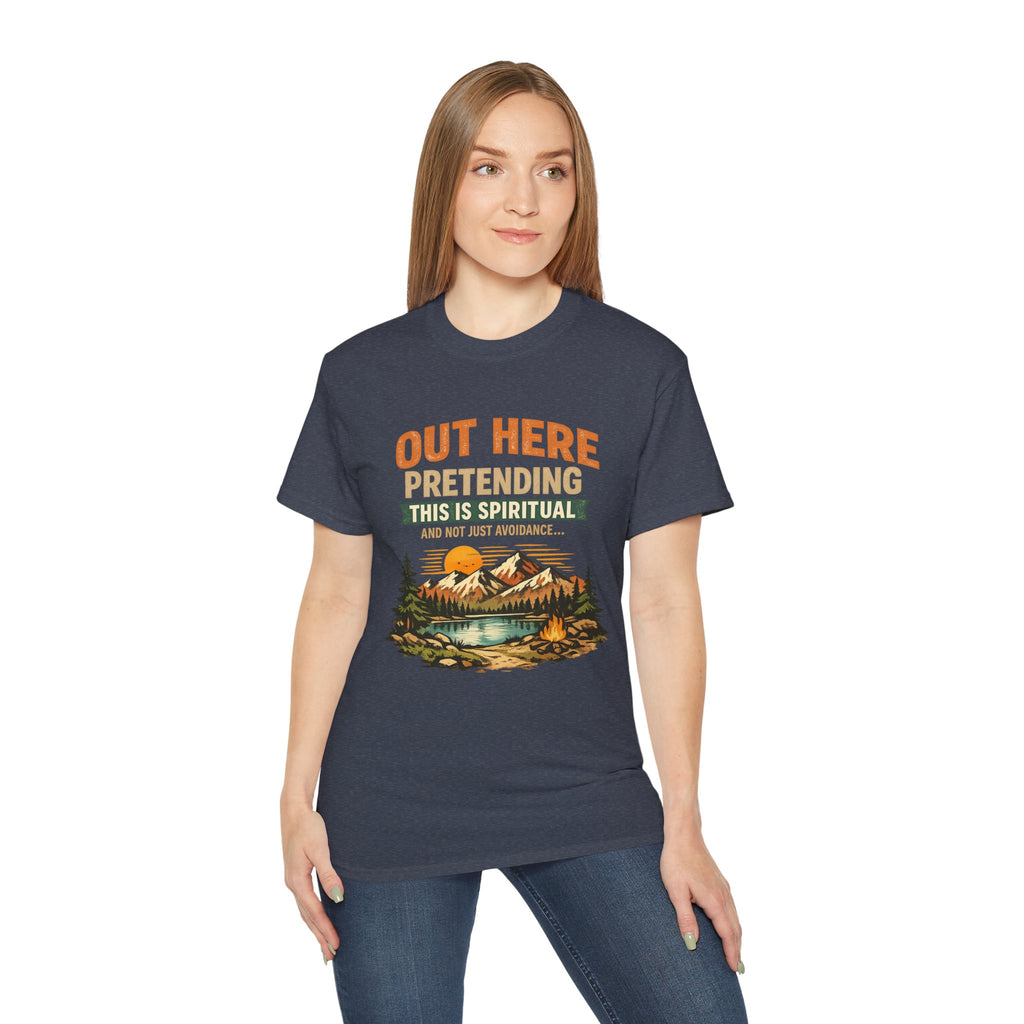 Outdoor Graphic Tee — “Out Here Pretending This Is Spiritual” Mountain Lake T‑Shirt - Because we know the truth and it's okay