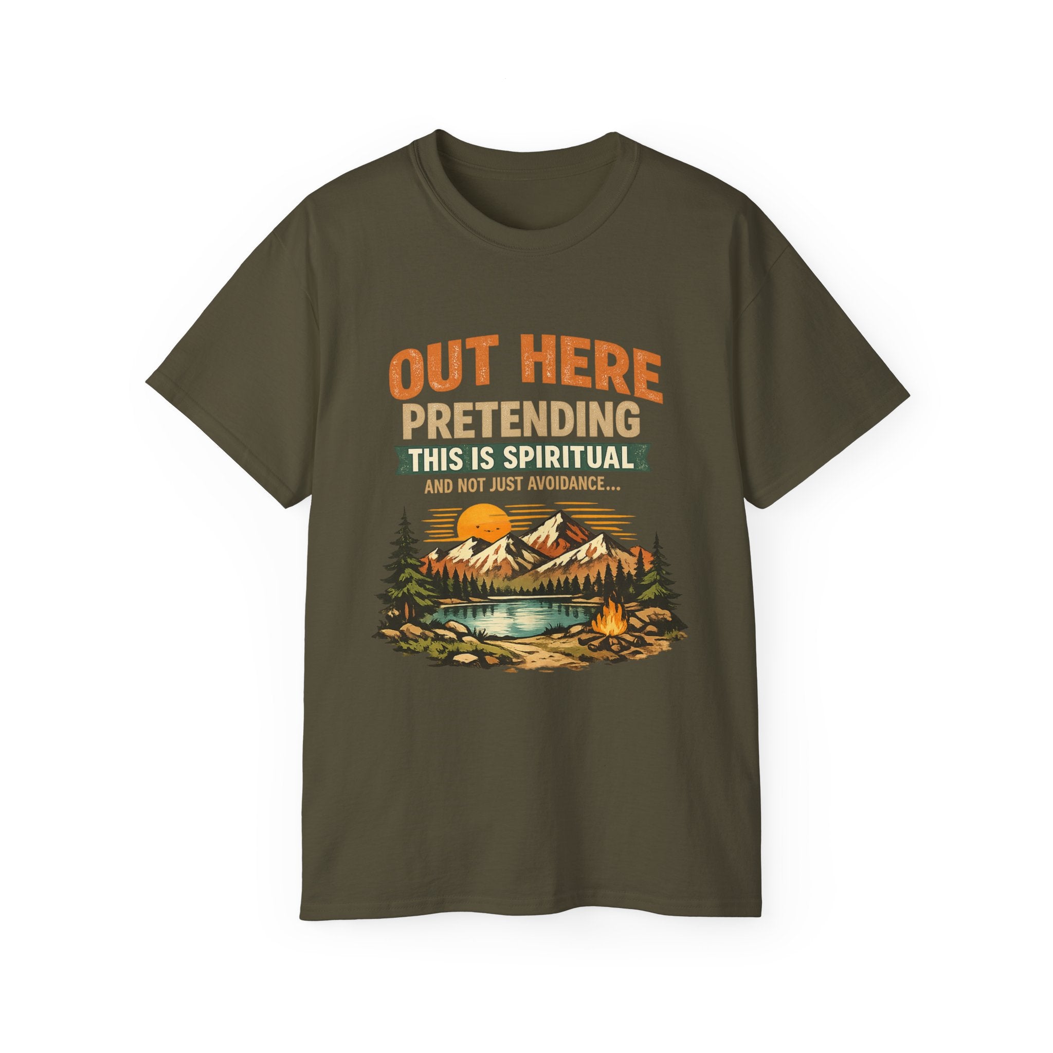 Outdoor Graphic Tee — “Out Here Pretending This Is Spiritual” Mountain Lake T‑Shirt - Because we know the truth and it's okay