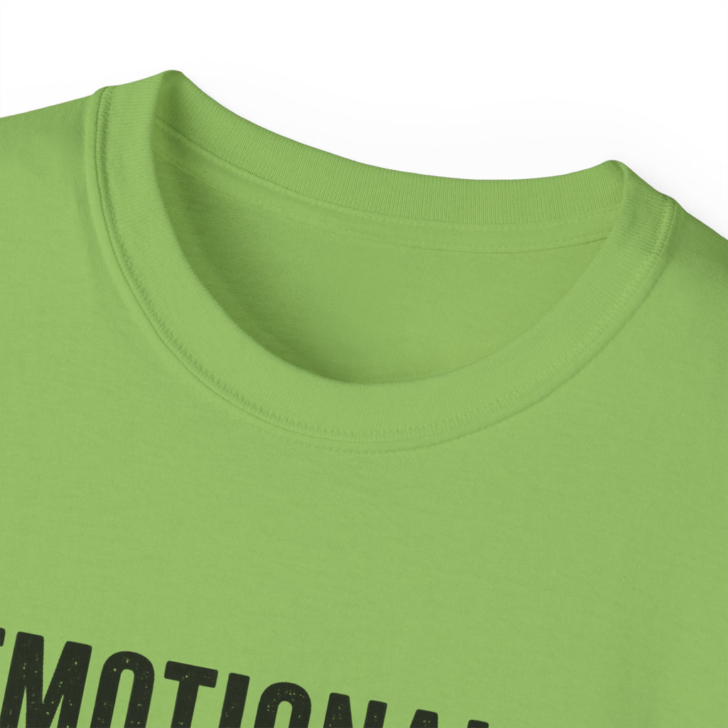 Emotionally Supported by Nature T-Shirt - Because we know the reality of our lives
