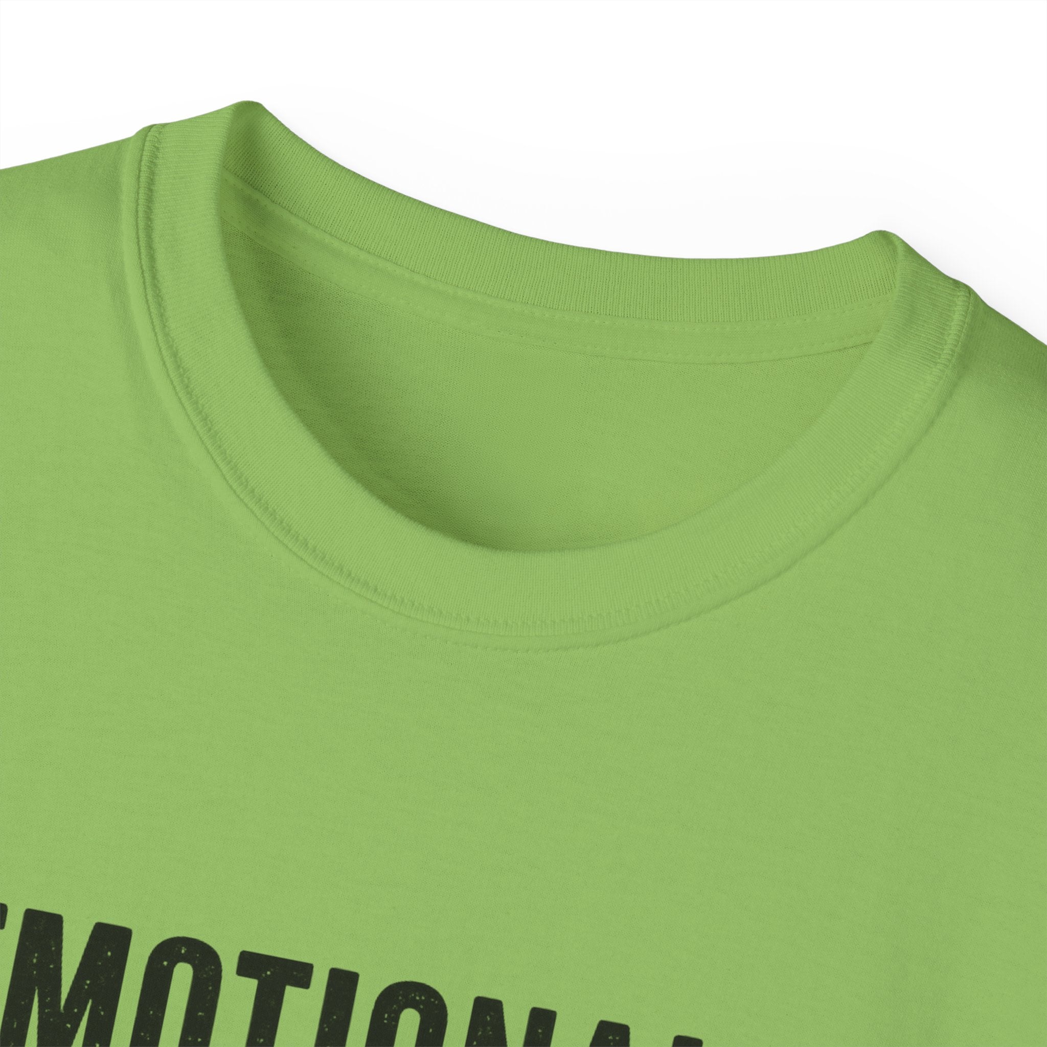Emotionally Supported by Nature T-Shirt - Because we know the reality of our lives