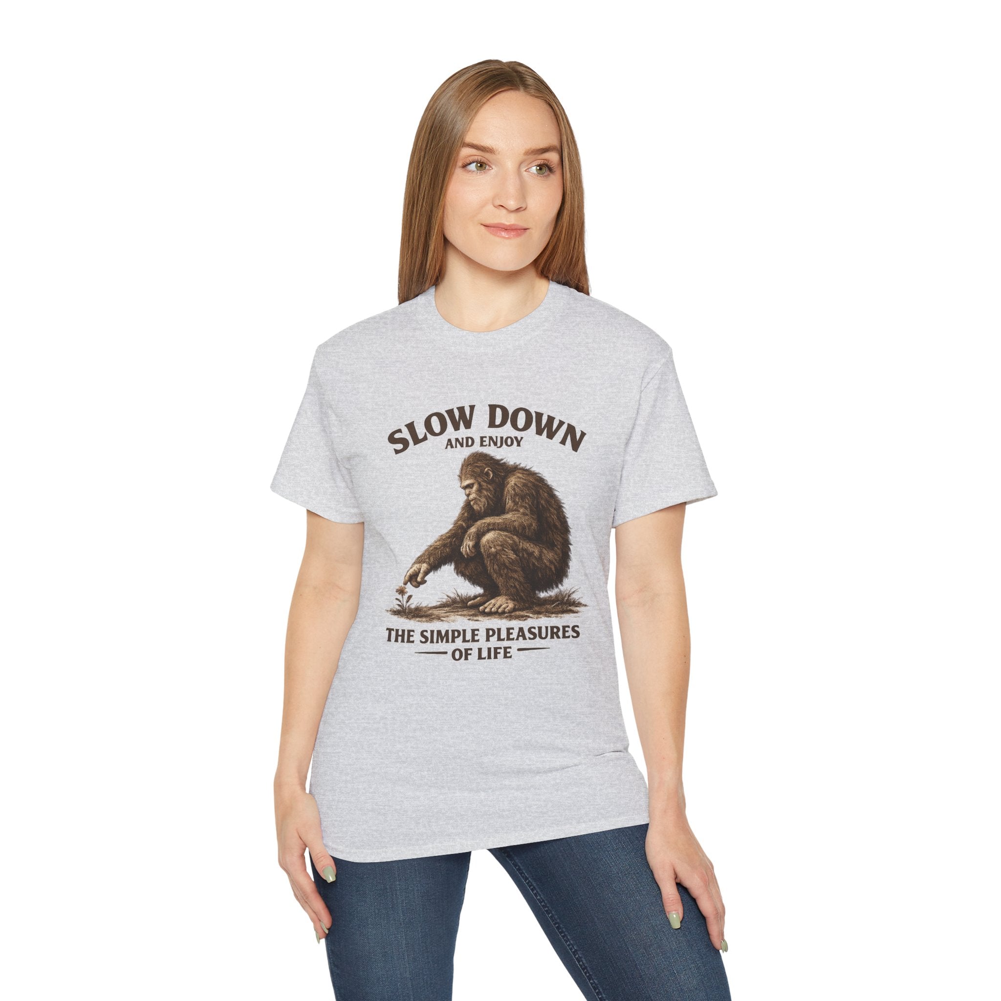 Slow Down BigFoot Tee — "Slow Down and Enjoy the Simple Pleasures of Life" Cotton T-Shirt