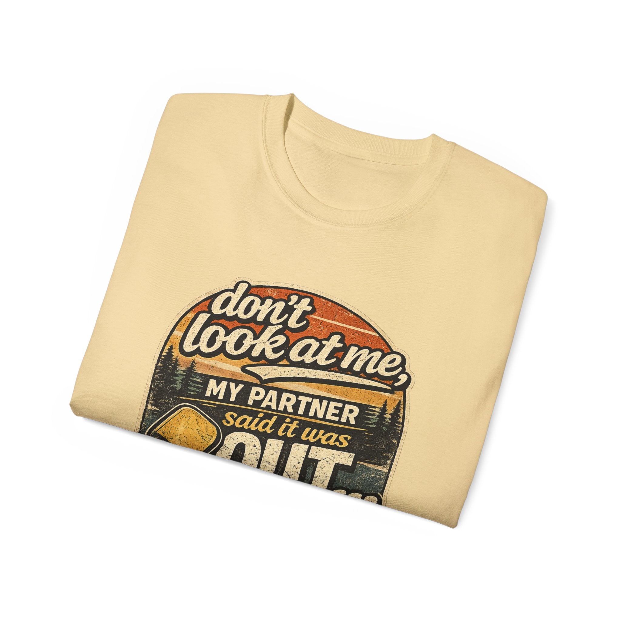 T-Shirt - “Don’t Look at Me, My Partner Said It Was Out” Pickleball Humor Tee