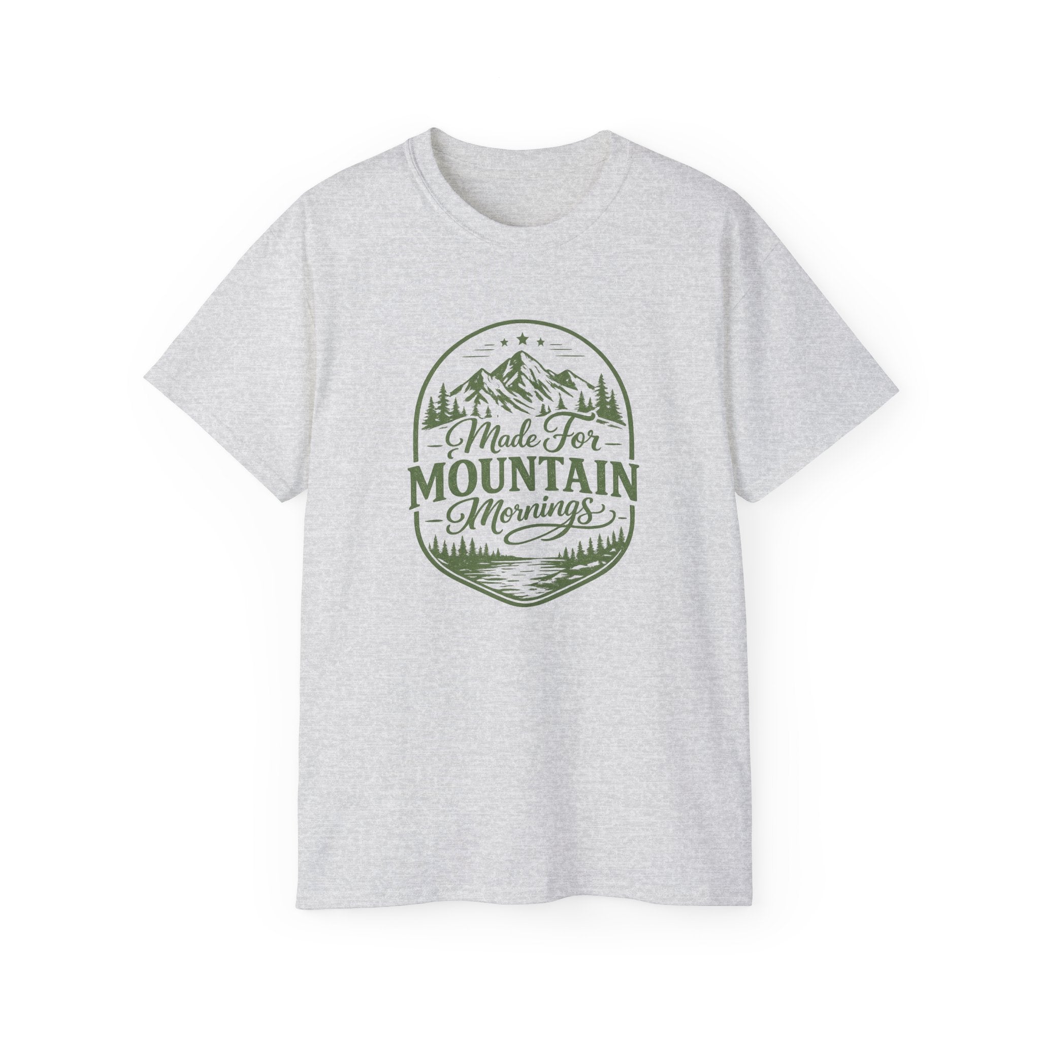 Made for Mountain Mornings Tee — Outdoor Adventure Graphic T-Shirt