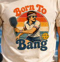 Men’s Born To Bang Vintage Pickleball T-Shirt — Retro Court Player Tee