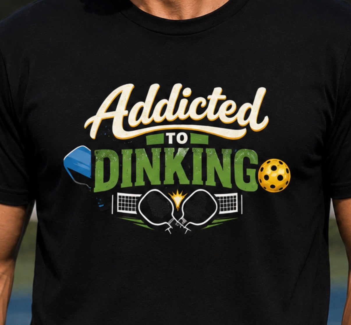 Addicted to Dinking Pickleball T-Shirt