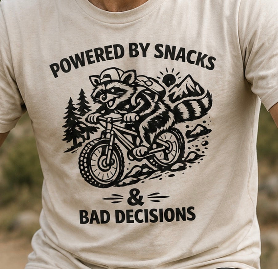 Mountain biking Tee Shirt  Powered by Snacks and Bad Decisions Graphic Tee