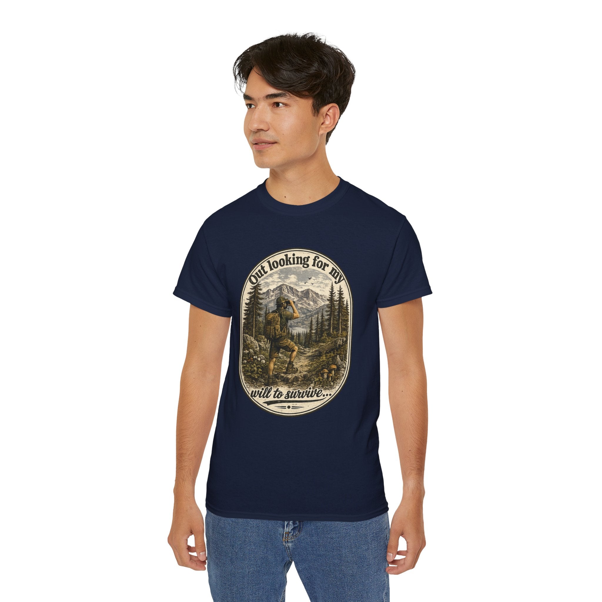 Adventure Graphic Tee — “Out Looking for My Will to Survive” Mountain Hiking Shirt