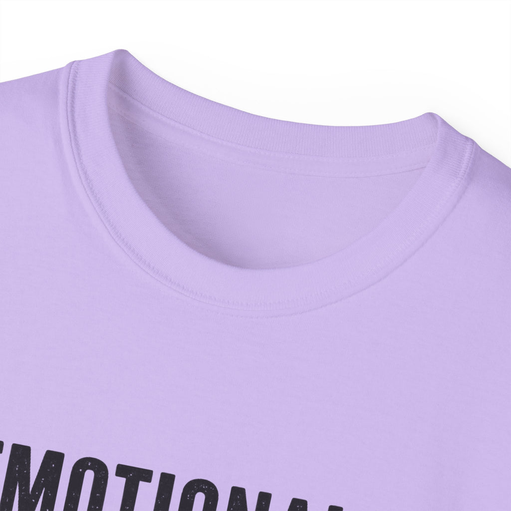 Emotionally Supported by Nature T-Shirt - Because we know the reality of our lives