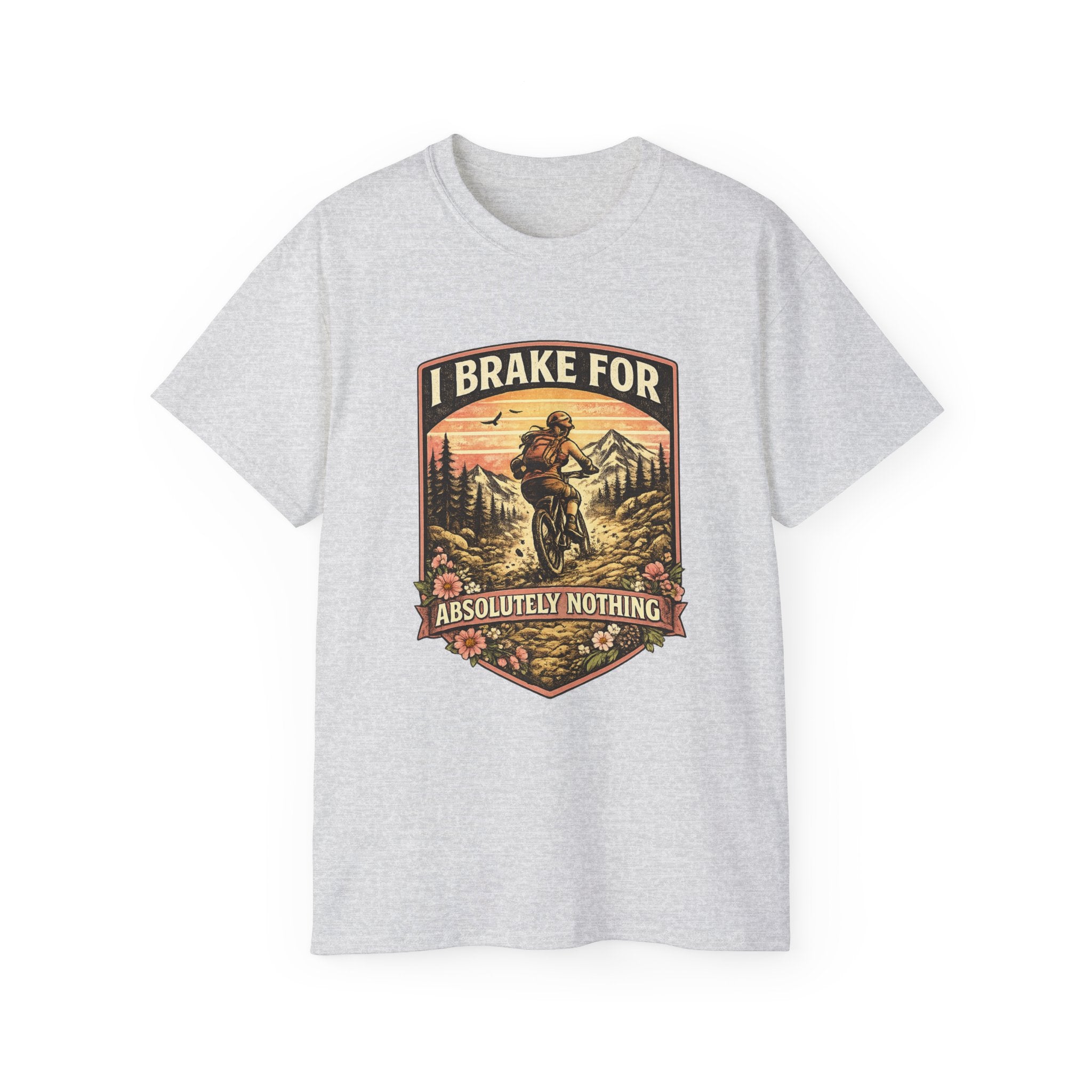 I Brake For Absolutely Nothing womans mountain biking Tee shirt  Vintage Outdoors MTB Tee