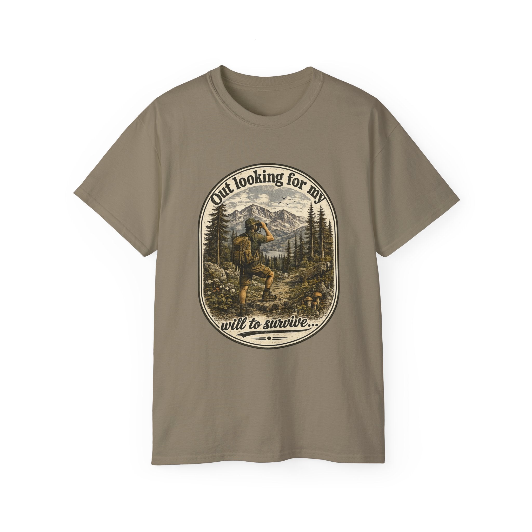 Adventure Graphic Tee — “Out Looking for My Will to Survive” Mountain Hiking Shirt