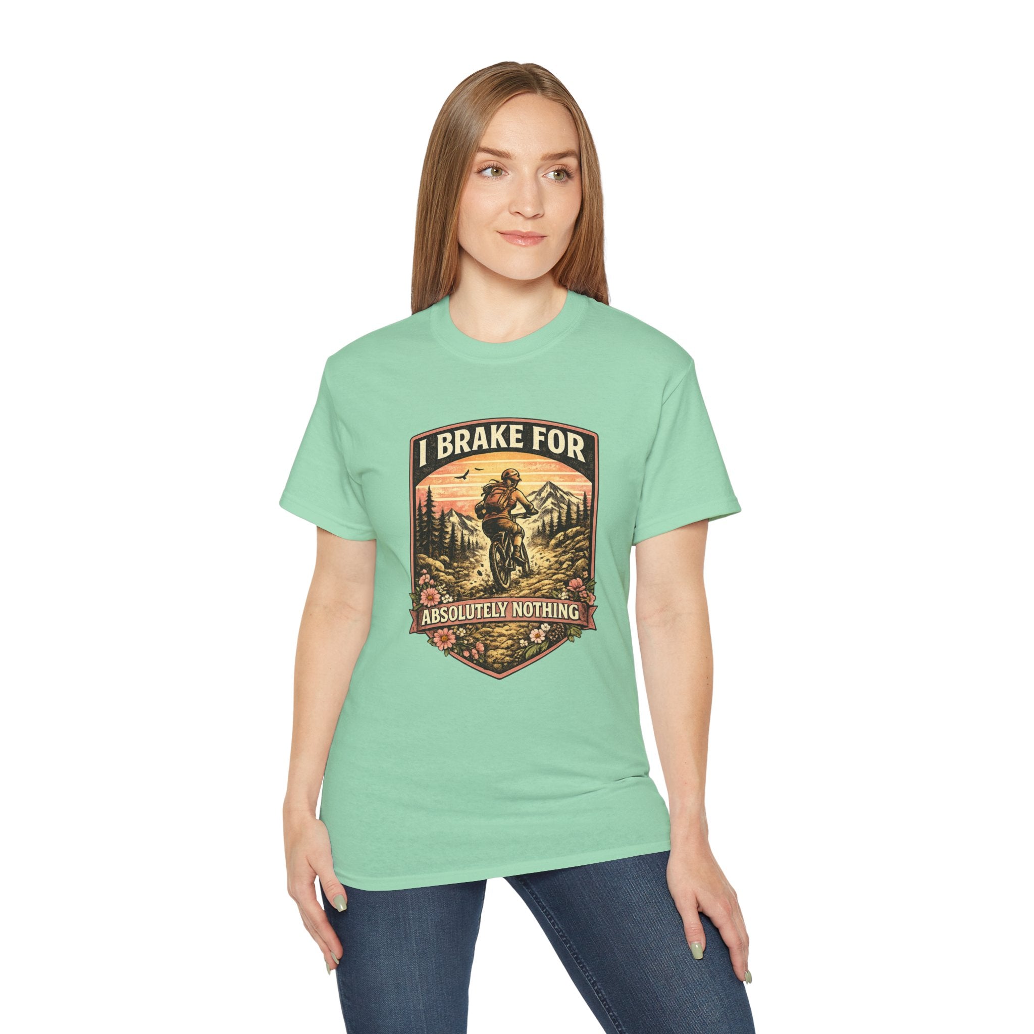 I Brake For Absolutely Nothing womans mountain biking Tee shirt  Vintage Outdoors MTB Tee