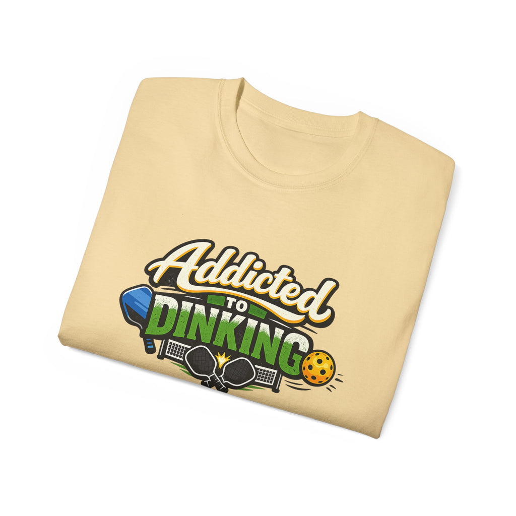 Addicted to Dinking Pickleball T-Shirt