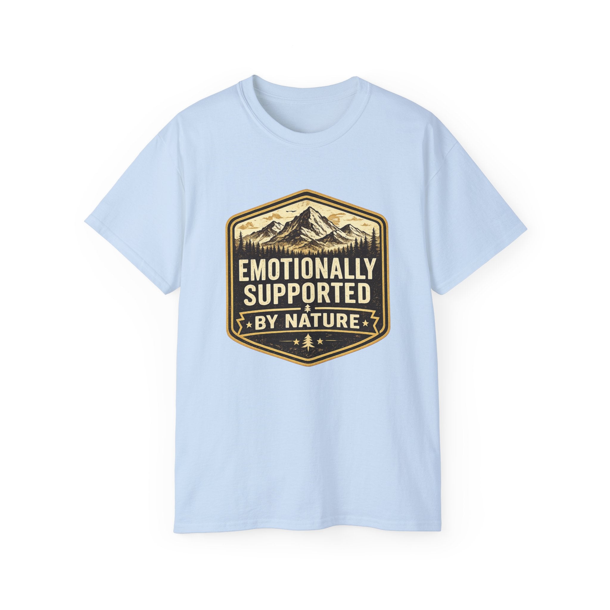 Emotionally Supported by Nature T-Shirt