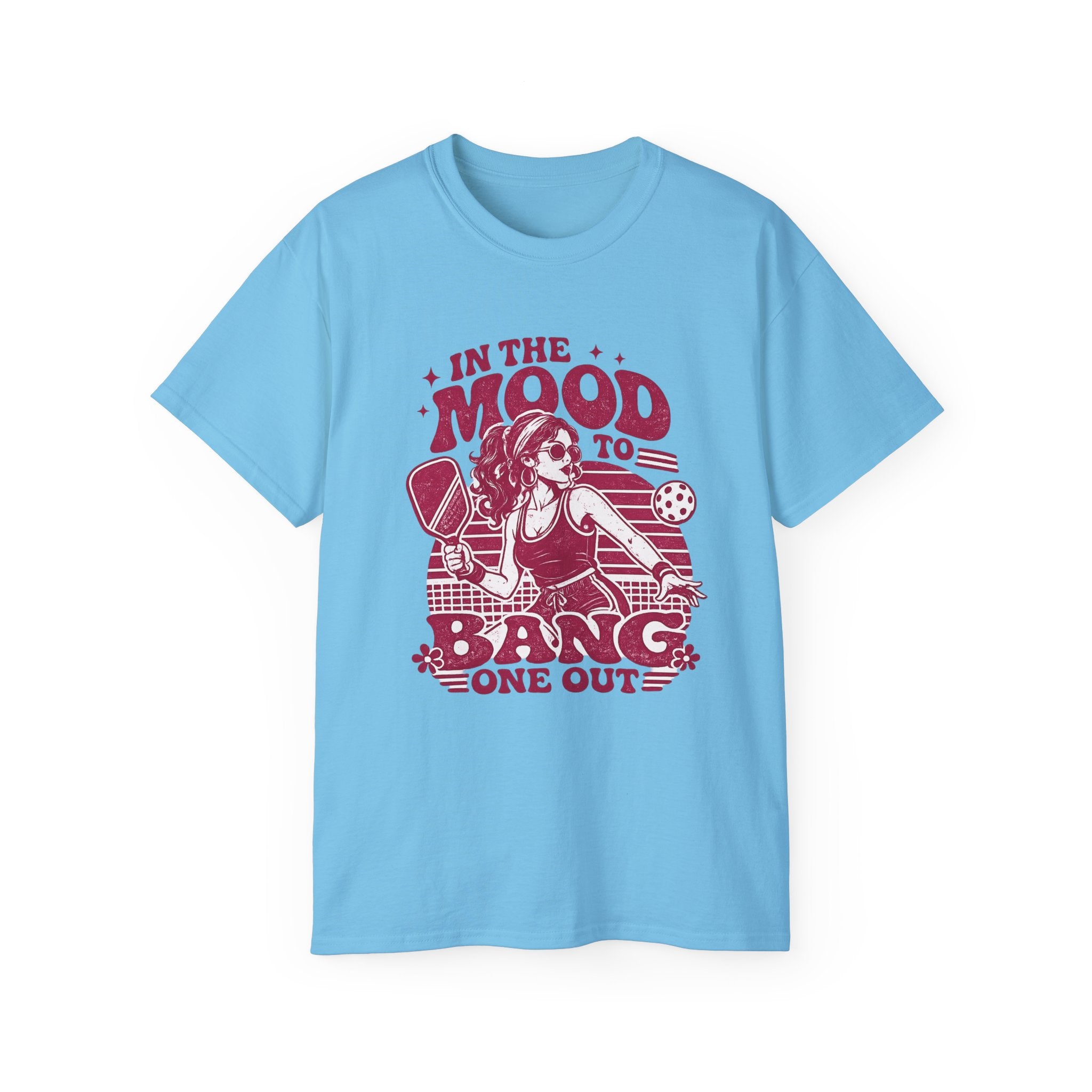 Pickleball Tee – "In the Mood to Bang One Out" Graphic Shirt