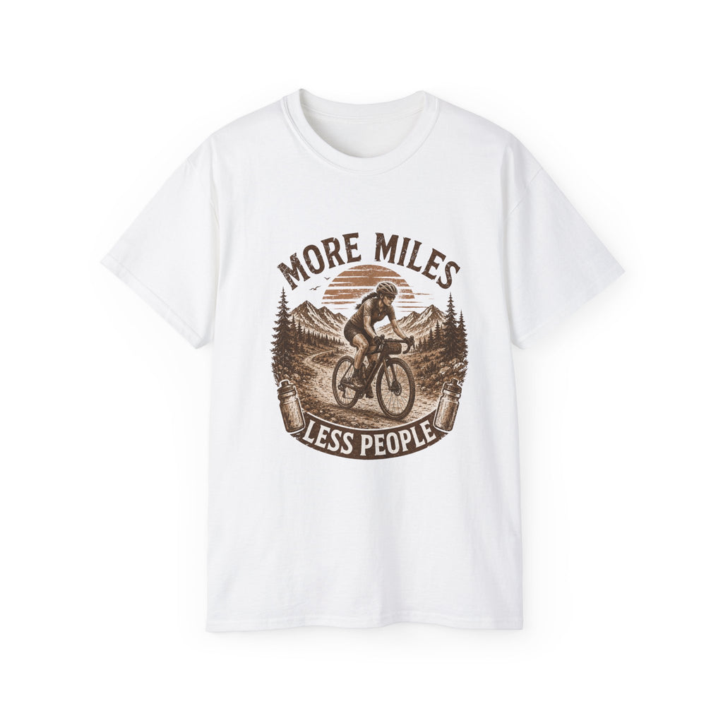 Women’s Gravel Cycling Tee — "More Miles Less People" Gravel Biker Shirt