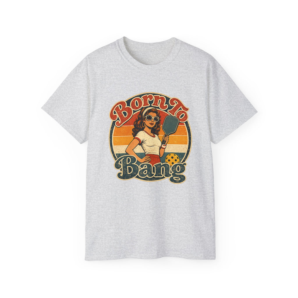 Born To Bang Pickleball Retro 70’s Tee