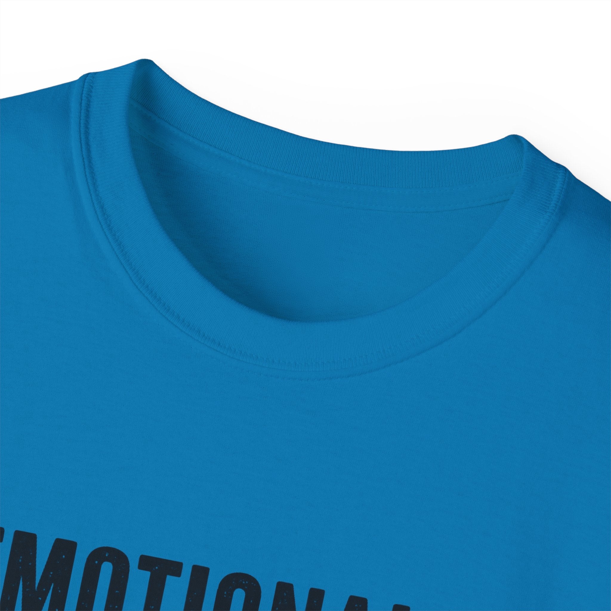 Emotionally Supported by Nature T-Shirt - Because we know the reality of our lives