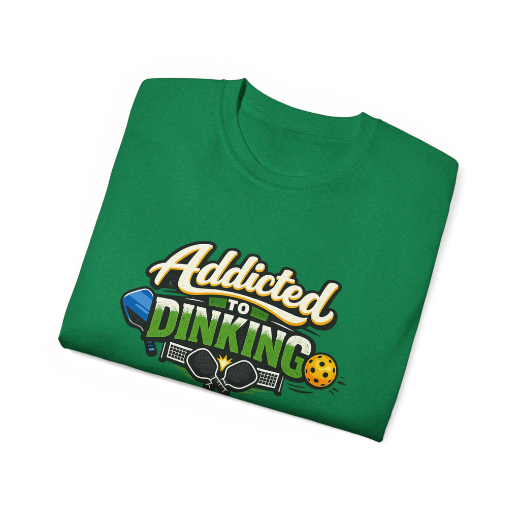 Addicted to Dinking Pickleball T-Shirt