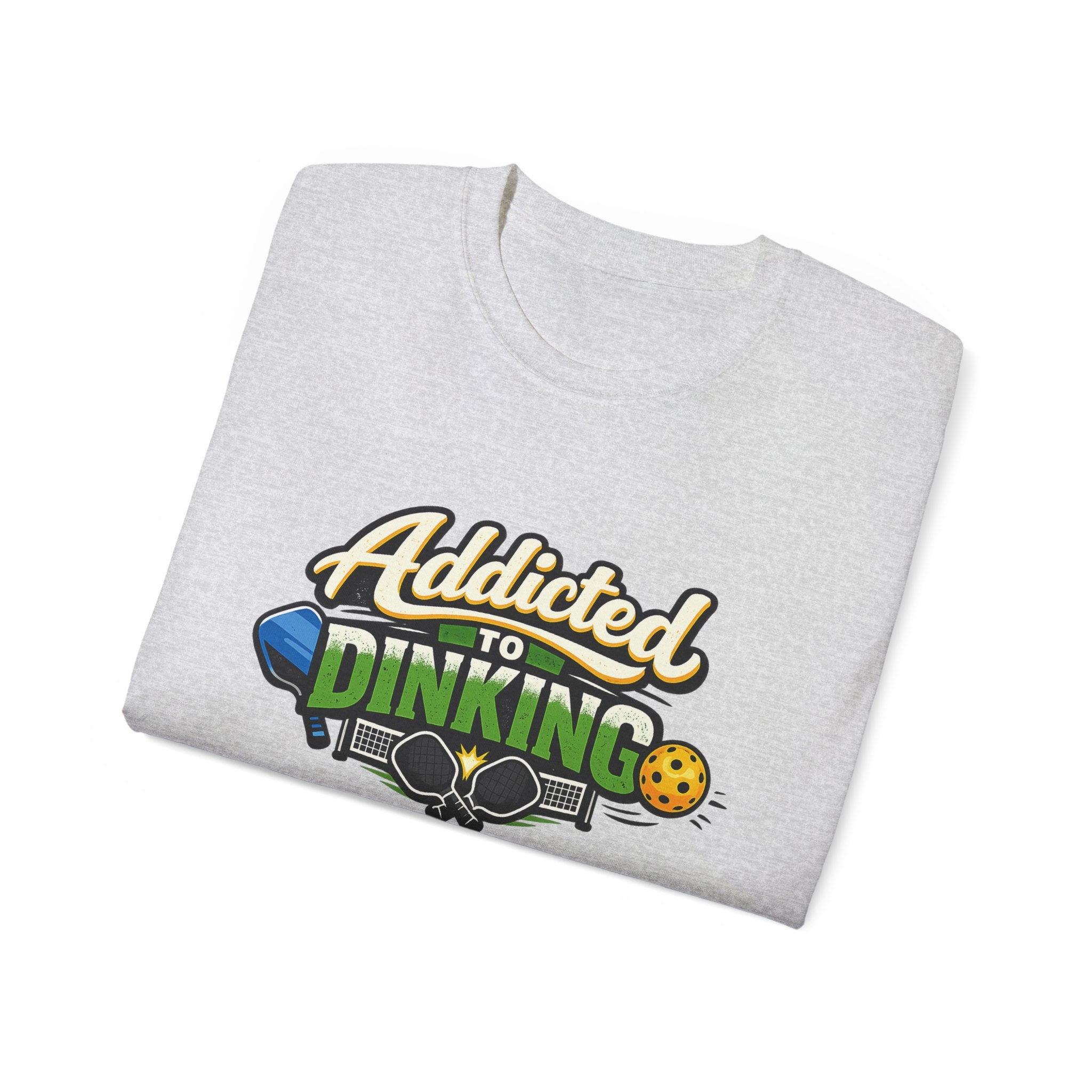 Addicted to Dinking Pickleball T-Shirt