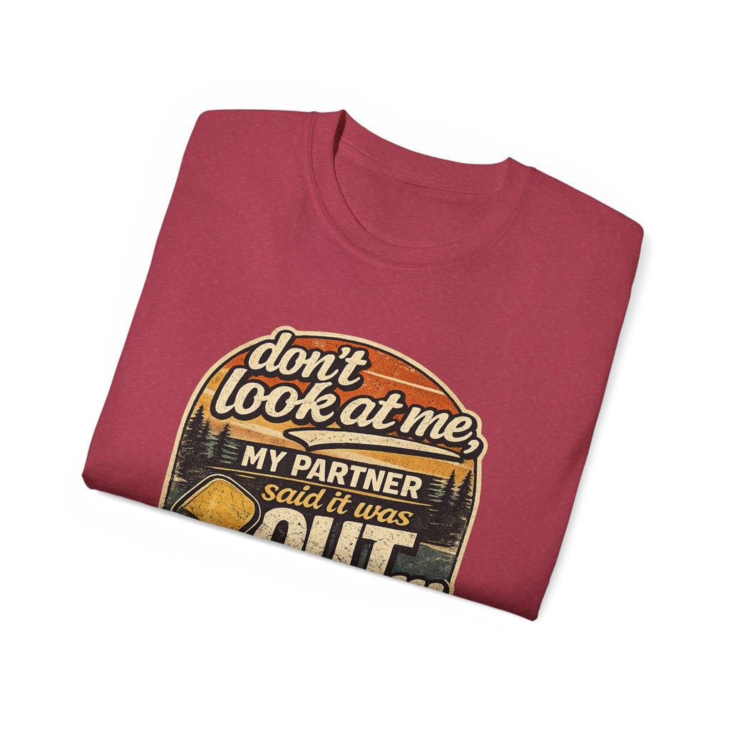 T-Shirt - “Don’t Look at Me, My Partner Said It Was Out” Pickleball Humor Tee