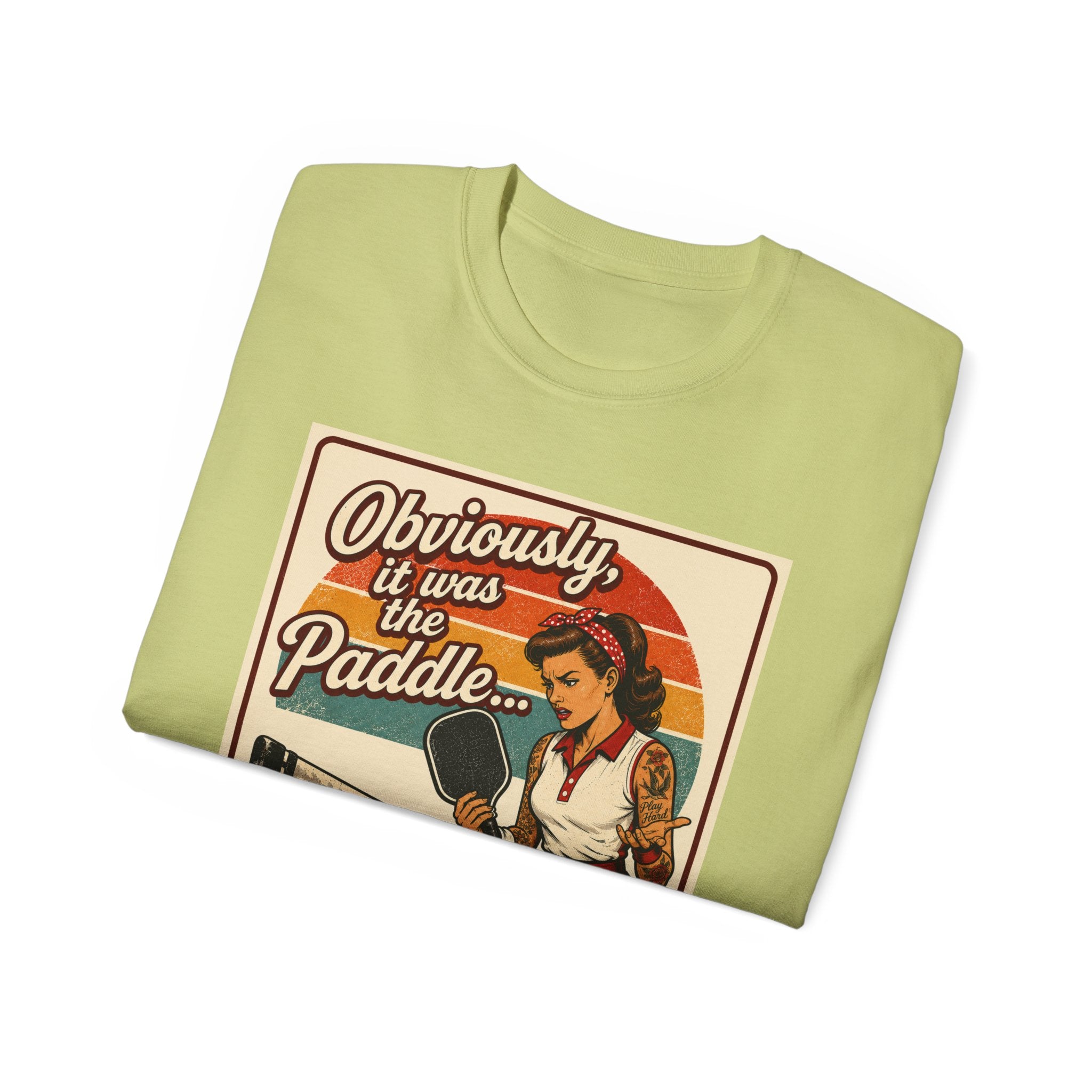 Pickleball Tee - "Obviously It Was The Paddle" Retro Vintage Design