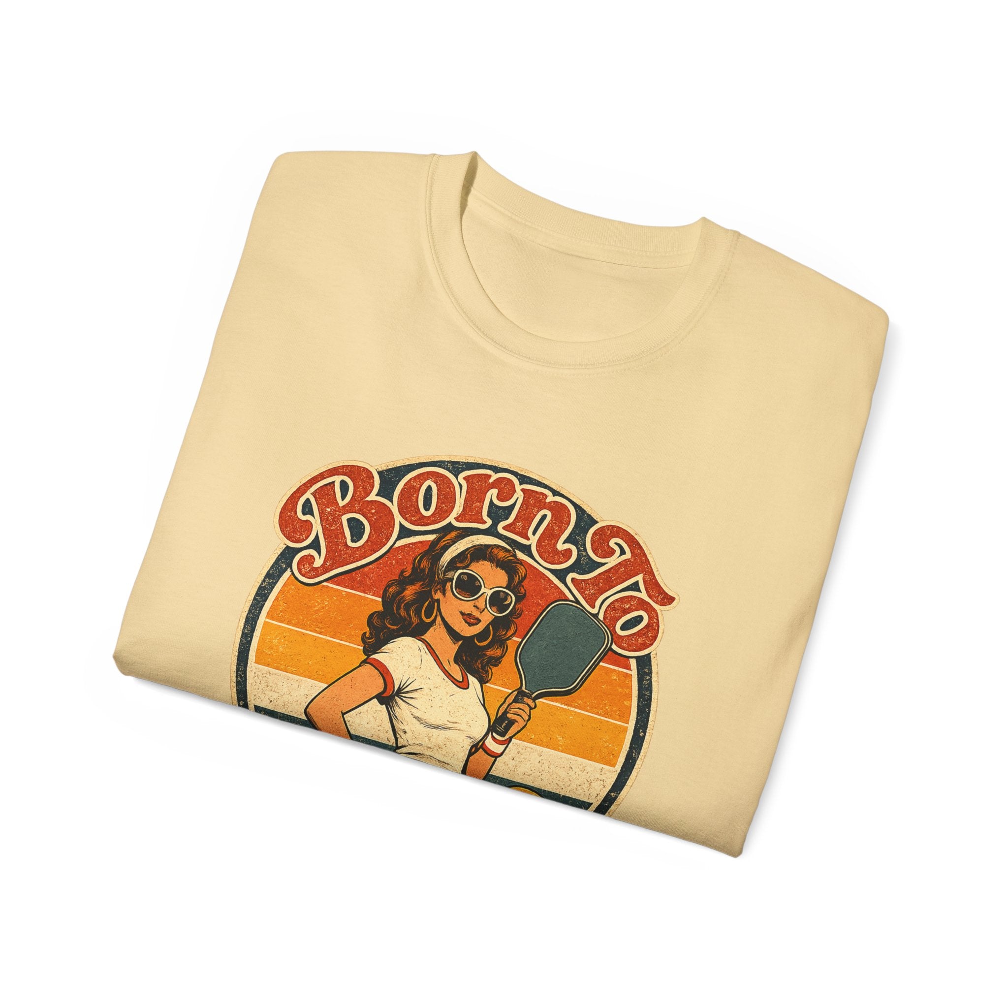 Born To Bang Pickleball Retro 70’s Tee